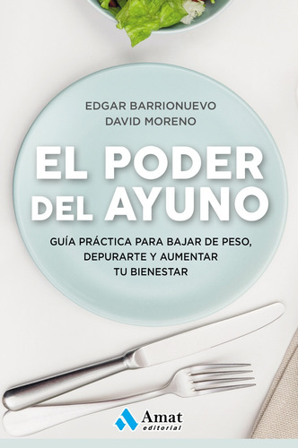 El Poder Del Ayuno - Barrionuevo, Moreno