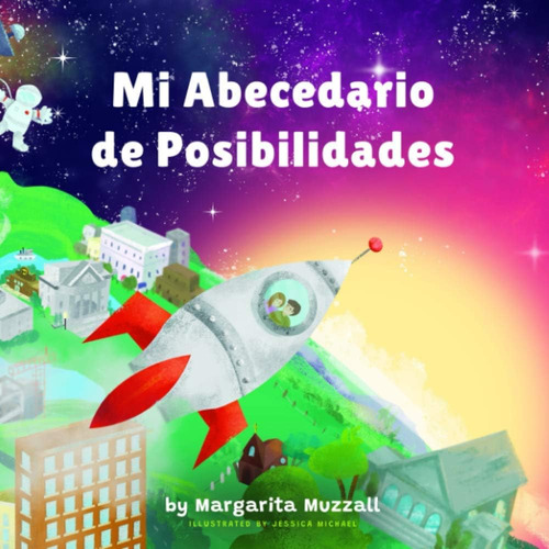 Libro: Mi Abecedario De Posibilidades: Puedes Ser Lo Que Tú 