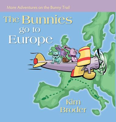 Libro The Bunnies Go To Europe: More Adventures On The Bu...