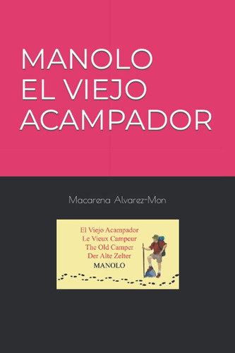 Libro: Manolo, El Viejo Acampador. (spanish Edition)