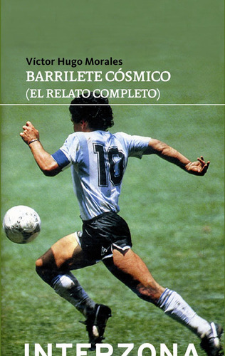 Imagen 1 de 1 de Barrilete Cósmico - Víctor Hugo Morales- Interzona Lu Reads