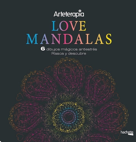 Arteterapia Love Mandalas 6 Dibujos Magicos Rasca Y Des -...