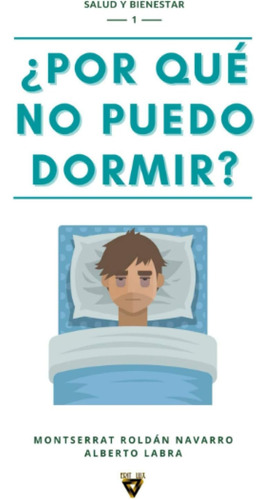 Libro: ¿por Qué No Puedo Dormir? (salud Y Bienestar) (spanis