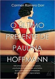 Livro O Último Presente De Paulina Hoffmann - Carmen Romero Dorr [2019]