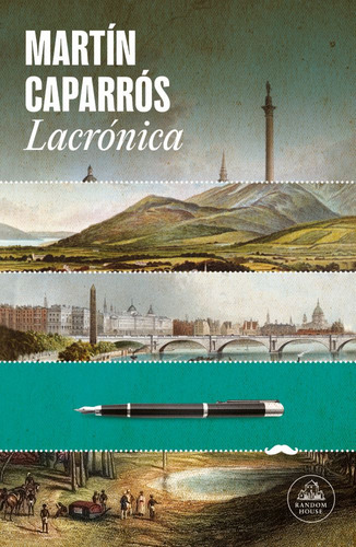 Lacrónica, De Martín Caparrós. Editorial Random, Tapa Blanda En Español, 2023