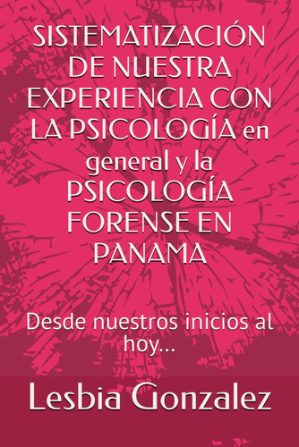 Libro: Sistematización De Nuestra Experiencia Con La Psicolo