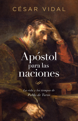 Libro Apã³stol Para Las Naciones: La Vida Y Los Tiempos D...