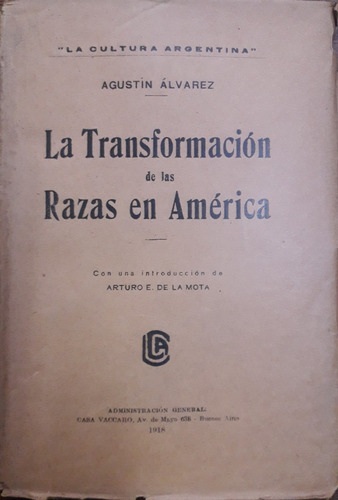 4685 La Transformación De Las Razas De América- Álvarez, Agu