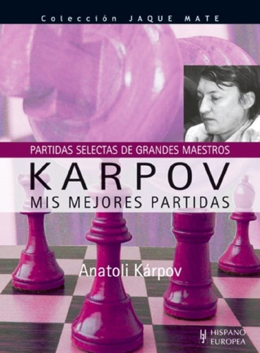 Karpov  Mis Mejores Partidasawe