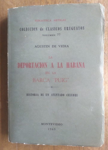 La Deportación A La Habana, Agustín De Vedia 