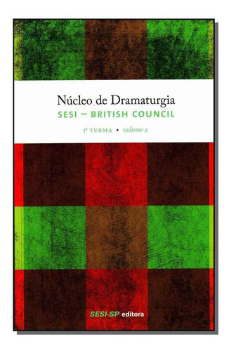 Nucleo De Dramaturgia - Vol.02, De Editora Sesi - Sp. Editora Sesi - Sp Em Português