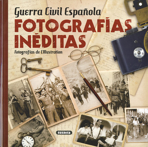 Libro Guerra Civil Espaã±ola. Fotografã­as Inã©ditas - L'...