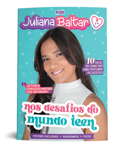 Juliana Baltar nos desafios do mundo teen, de Baltar, Juliana. Editora Nova Fronteira Participações S/A, capa mole em português, 2021