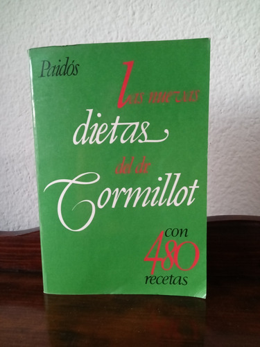 Las Nuevas Dietas Del Dr. Cormillot - Con 480 Recetas 