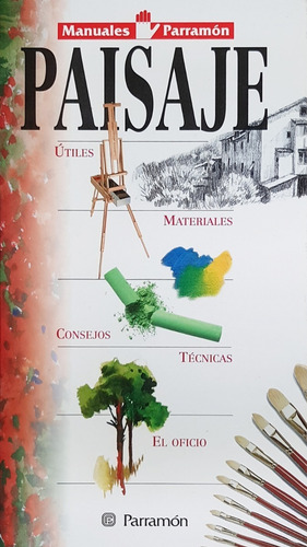 Paisaje - Manuales Parramon Temas Pictoricos