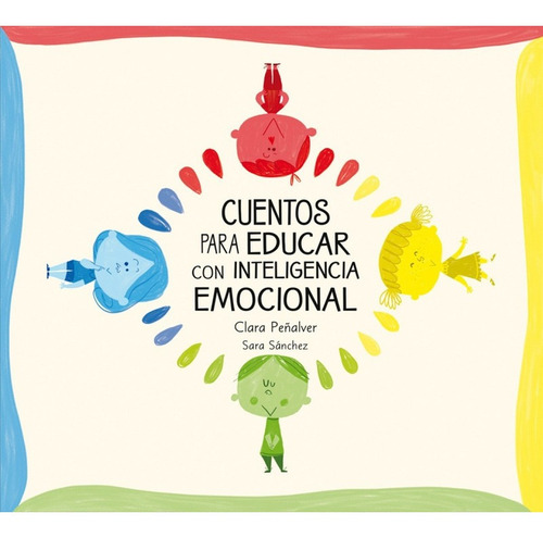 Cuentos Para Educar Con Inteligencia Emocional. 