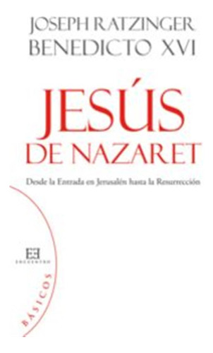 Jesus De Nazaret - Ratzinger,joseph