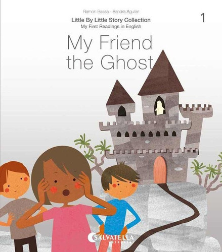 My Friend the Ghost, de Bassa i Martín, Ramon. Editorial SALVATELLA, tapa blanda en inglés