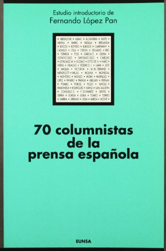 70 Columnistas De La Prensa Espa~nola
