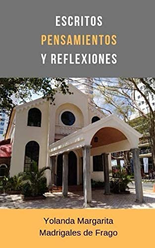 Libro: Escritos, Pensamientos Y Reflexiones (spanish Edition