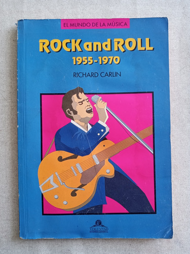 Rock And Roll 1955-1970, Richard Carlin