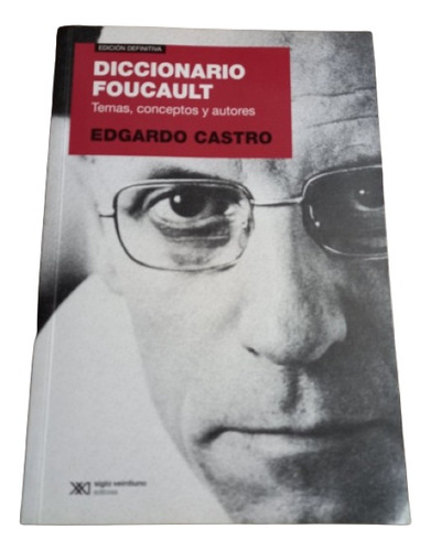 Diccionario Foucault. Edgardo Castro 