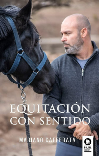 Equitacion Con Sentido - Mariano Cafferata