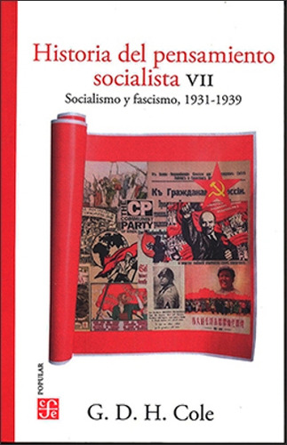 Historia Del Pensamiento Socialista Vii: Socialismo Y Fascismo 19311939, De G. D. H. Cole. Editorial Fondo De Cultura Económica, Tapa Blanda, Edición 2022 En Español