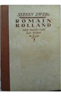 Livro Romain Rolland: Der Mann Und Das Werk - Stefan Zweig [1923]