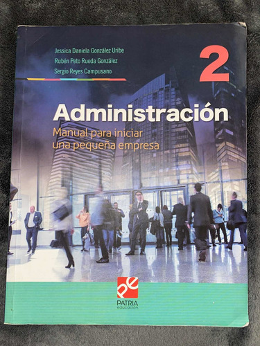 Libro Administración Manual Para Iniciar Una Pequeña Empresa