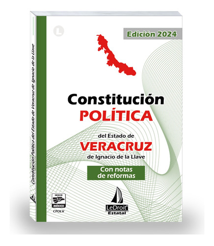 Constitución Política Veracruz 2024 - Editorial Ledroit