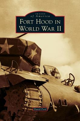 Libro Fort Hood In World War Ii - Ford, David