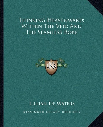 Libro Thinking Heavenward; Within The Veil; And The Seaml...