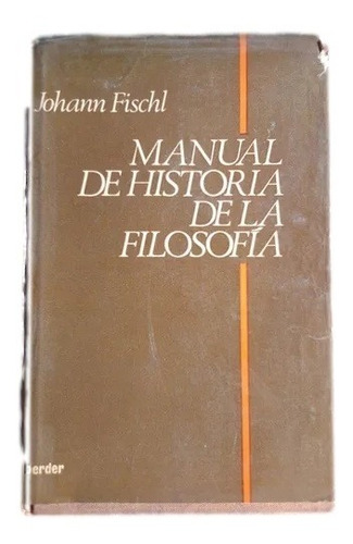 Manual De Historia De La Filosofia Johann Fischl Z1