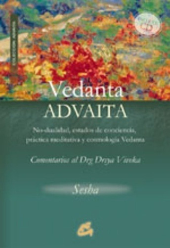 Vedanta Advaita (con Cd), Sesha, Gaia