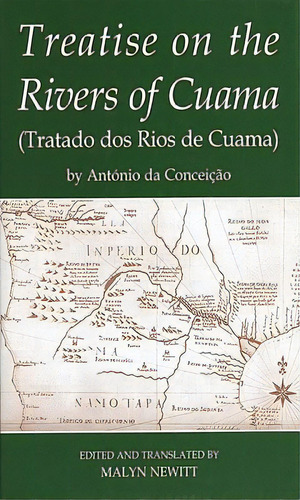 Treatise On The Rivers Of Cuama By Antonio Da Conceicao, De Newitt, Malyn. Editorial Oxford Univ Pr, Tapa Dura En Inglés