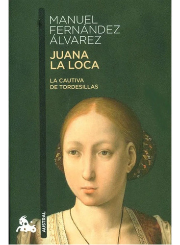 Libro Fisico Original Juana La Loca.manuel Fernández Álvarez