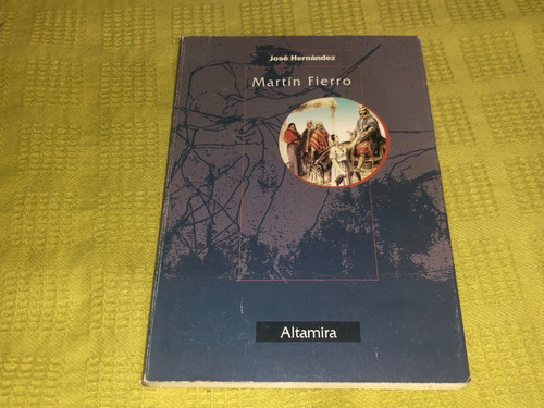 Martín Fierro - José Hernández - Altamira