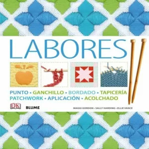 Libro Labores : Punto, Ganchillo, Bordado, Tapicería, Patchw