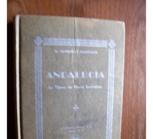 Andalucía-novela-somerset Maugham-l.antiguo-año1948-ed-diana