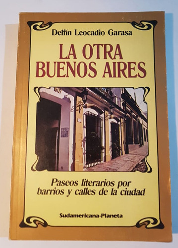 La Otra Buenos Aires, Delfin Leocadio Garasa