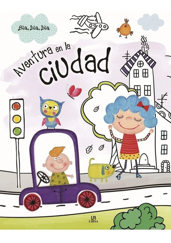 Imagen 1 de 3 de Libro Aventura En La Ciudad Cuento Coleccion Bla Bla Bla Edu