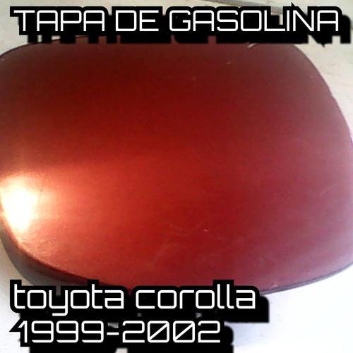 Tapa De Gasolina Toyota Corolla 1999