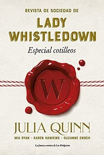 Libro : Revista De Sociedad De Lady Whistledown Especial...
