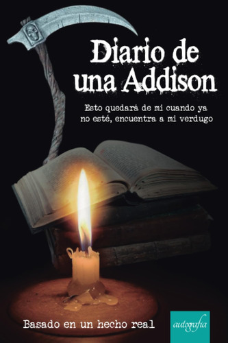 Libro: Diario De Una Addison (spanish Edition)