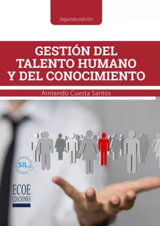 Libro: Gestión Del Talento Humano Y Del Conocimiento (spanis