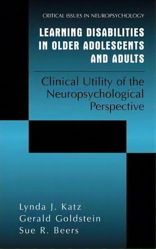 Learning Disabilities In Older Adolescents And Adults, De Lynda J. Katz. Editorial Springer Verlag New York Inc, Tapa Blanda En Inglés