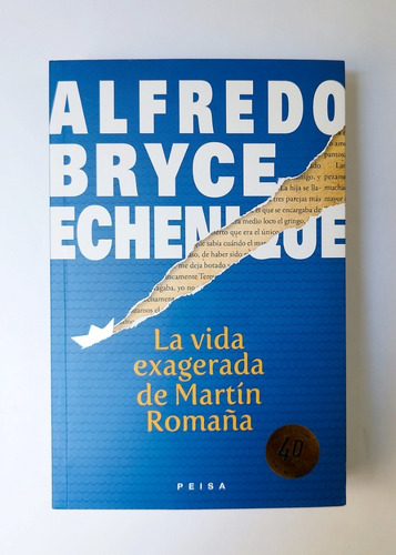 La Vida Exagerada De Martín Romaña - Alfredo Bryce Echenique