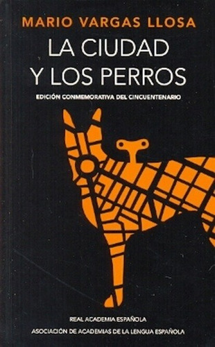 La Ciudad Y Los Perros - Mario Vargas Llosa