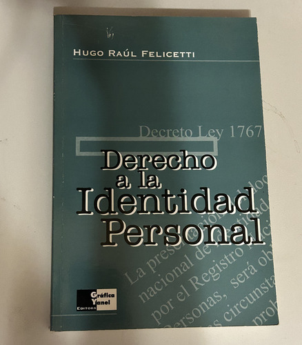 Derecho A La Identidad Personal - Hugo R Felicetti - Libro